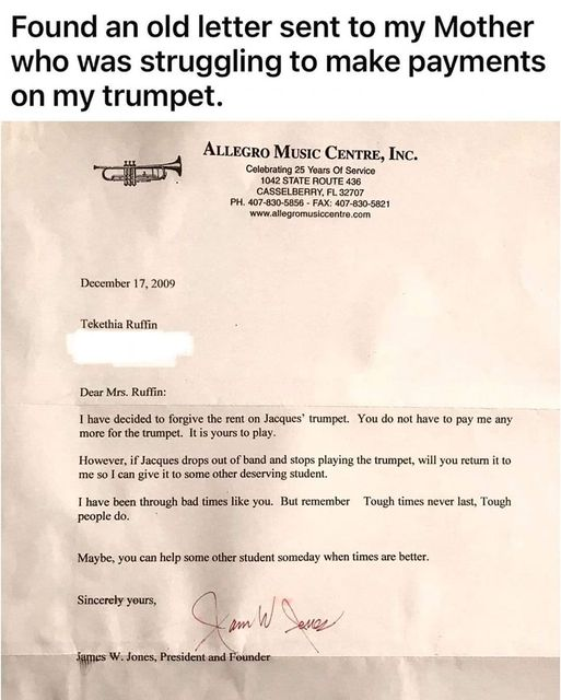 A letter from a music school to a mother struggling to make payments on her son's trumpet, just straight up forgiving the rent and giving the kid the trumpet.