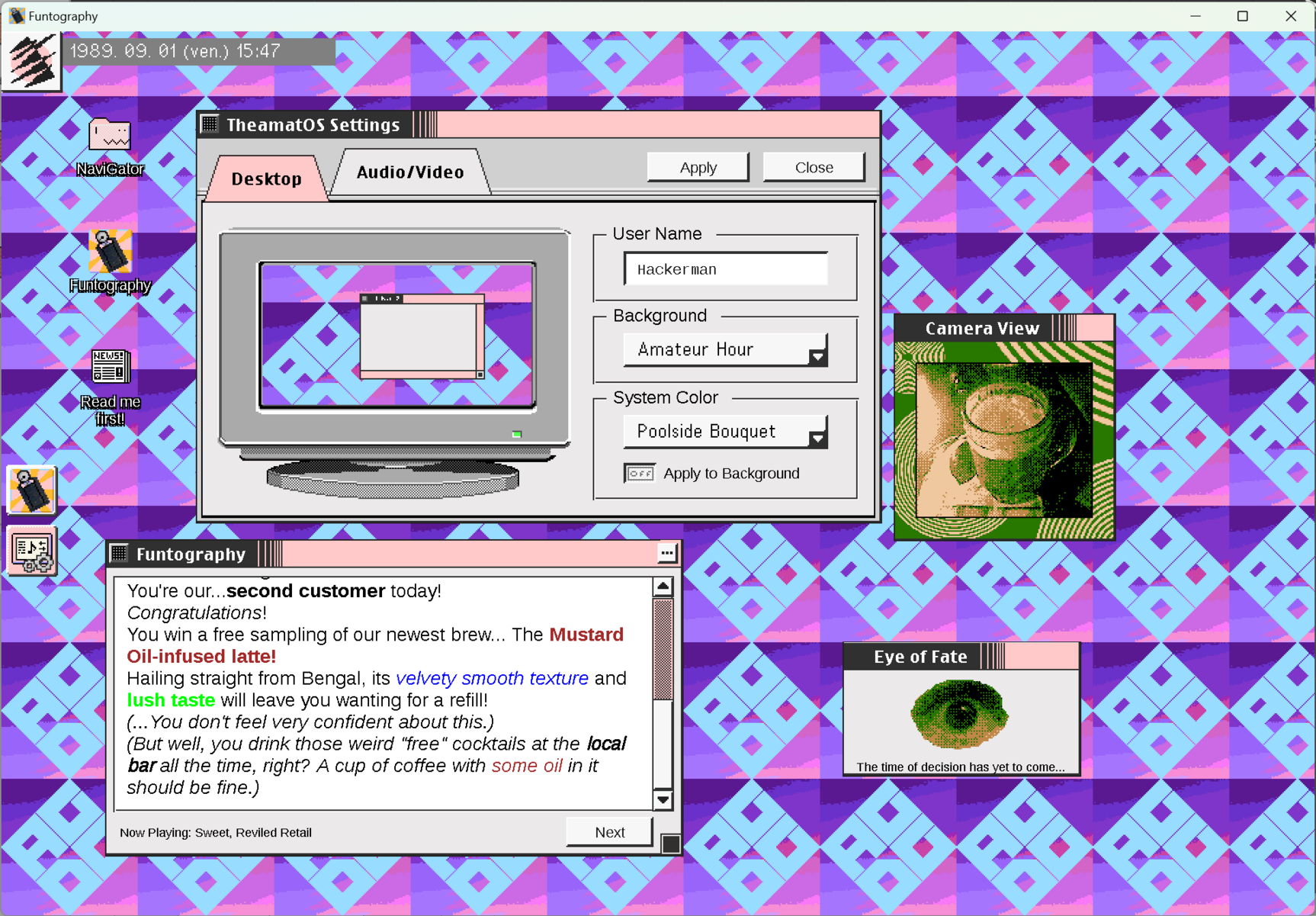 Screenshot of Funtography, the multi-window Gameboy Camera adventure game in a fake '80s OS.
Text in the log:
You're Our...second customer today!
Congratulations!
You win a free sampling of our newest brew... The Mustard Oil-infused latte!
Hailing straight from Bengal, its velvety smooth texture and lush taste
will leave you wanting for a refill!
(... You dont feel very confident about this.)
(But well, you drink those weird "free" cocktails at the local bar all the tune, right? A cup of coffee with some oil in it should be fine.)