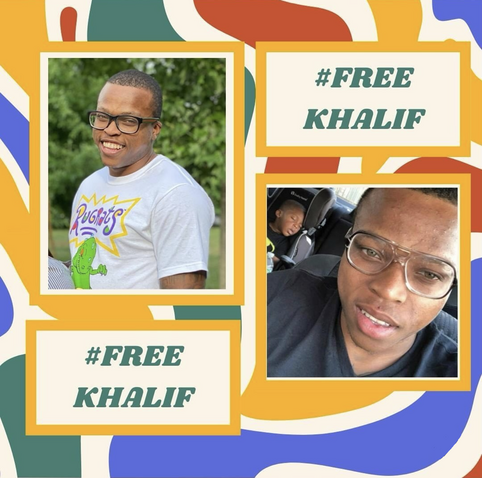 Two headshot photos of Khalif over a background of swirling shapes and colors. Left photo shows Khalif smiling in front of a tree, and wearing a Rugrats shirt. Right photo shows him in a car with child sleeping in the back seat. He is wearing glasses in both photos. Text on image reads the hashtag "FreeKhalif."