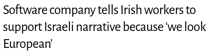 unlike the Gazans, we look and live like Europeans or Americans… [it is] very important to emphasise this in texts and images so that they feel close to us.