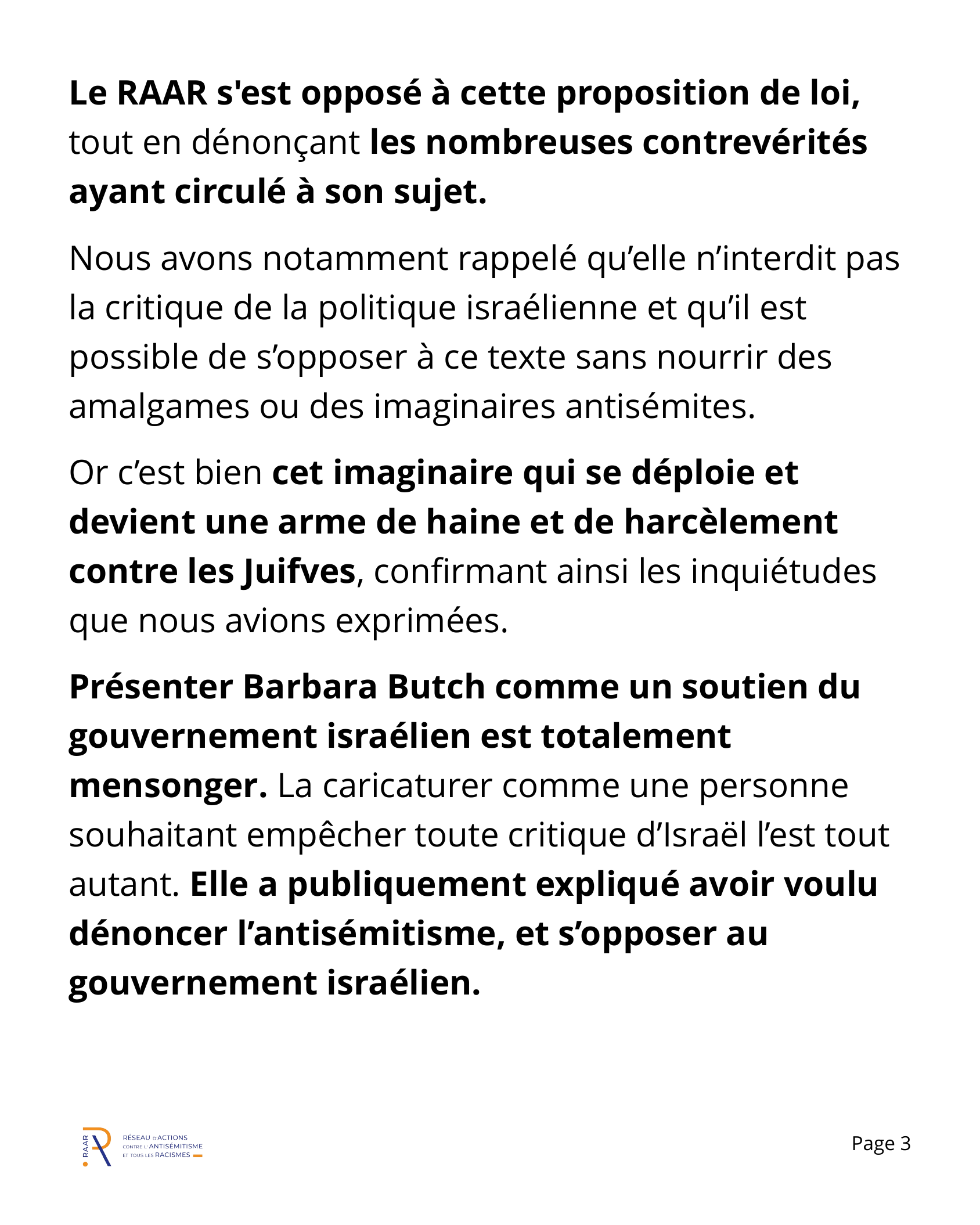 Le RAAR s'est opposé à cette proposition de loi, tout en dénonçant les nombreuses contrevérités ayant circulé à son sujet.
Nous avons notamment rappelé qu’elle n’interdit pas la critique de la politique israélienne et qu’il est possible de s’opposer à ce texte sans nourrir des amalgames ou des imaginaires antisémites.
Or c’est bien cet imaginaire qui se déploie et devient une arme de haine et de harcèlement contre les Juifves, confirmant ainsi les inquiétudes que nous avions exprimées.
Présenter Barbara Butch comme un soutien du gouvernement israélien est totalement mensonger. La caricaturer comme une personne souhaitant empêcher toute critique d’Israël l’est tout autant. Elle a publiquement expliqué avoir voulu dénoncer l’antisémitisme, et s’opposer au gouvernement israélien.