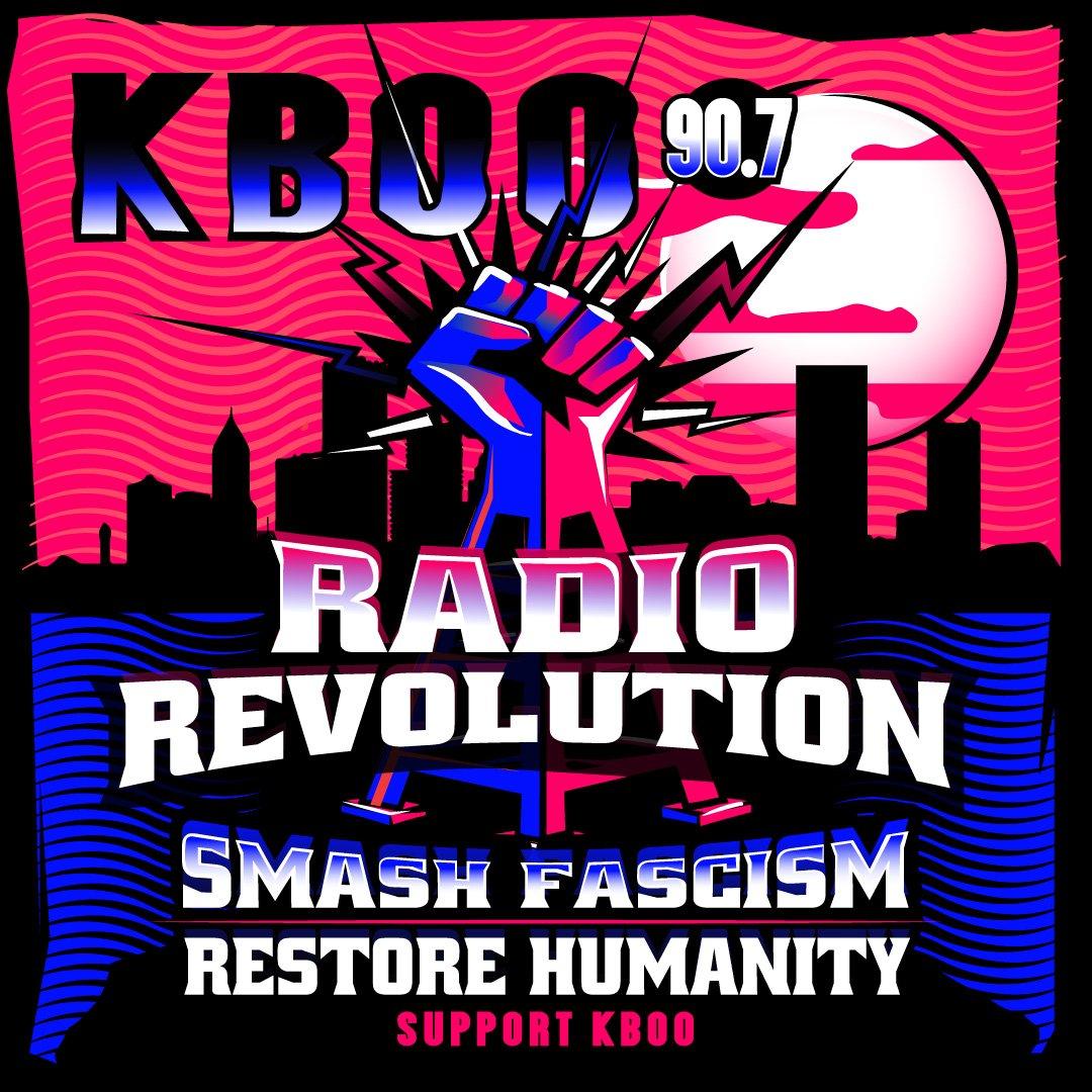 Black and white and pink and purple graphic of a radio tower that is also a raised fist with lightning bolts shooting out of it above a Portland skyline.

text: 
KBOO 90.7
Radio Revolution
Smash Fascism
Restore Humanity
Support KBOO