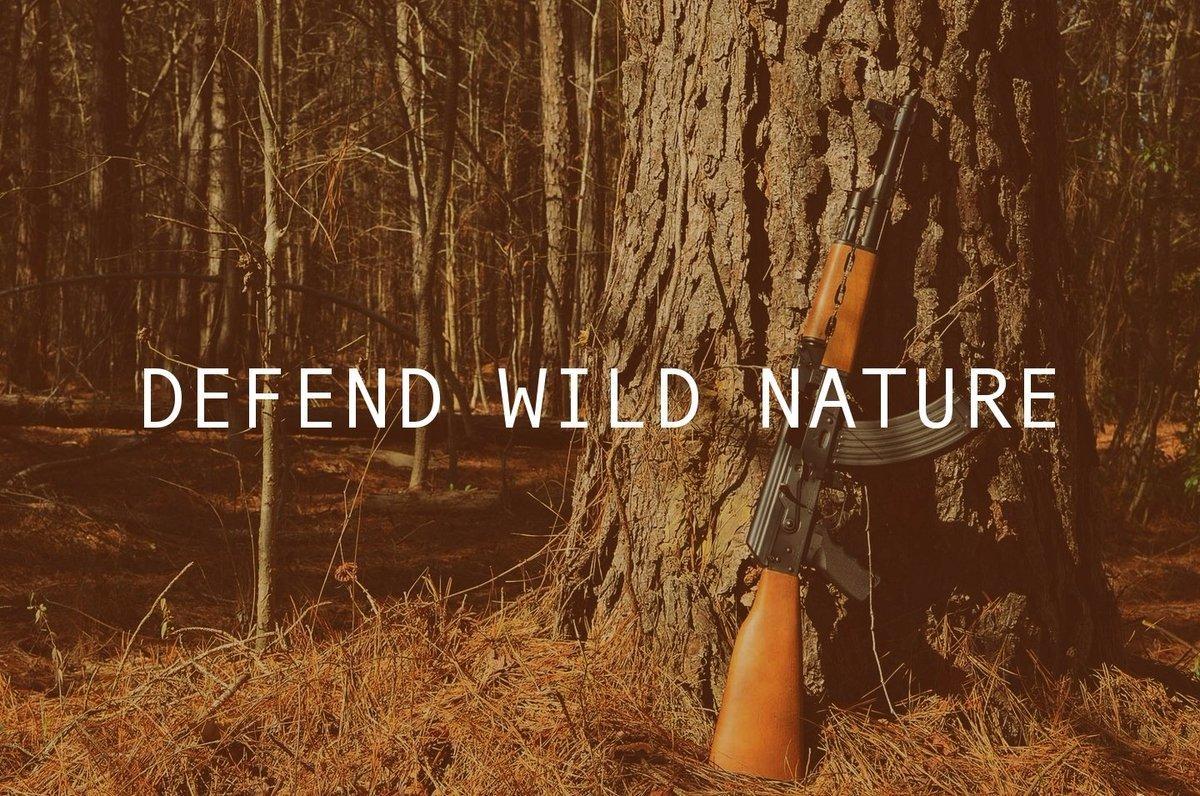 DEFEND WILD NATURE