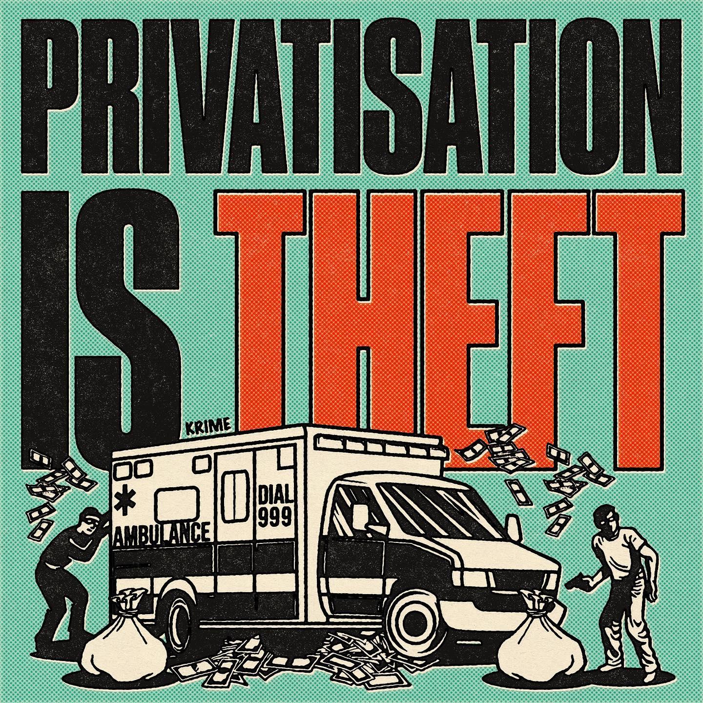 PRIVATISATIONIS THEFT00AMBULANCEDIAL999D
