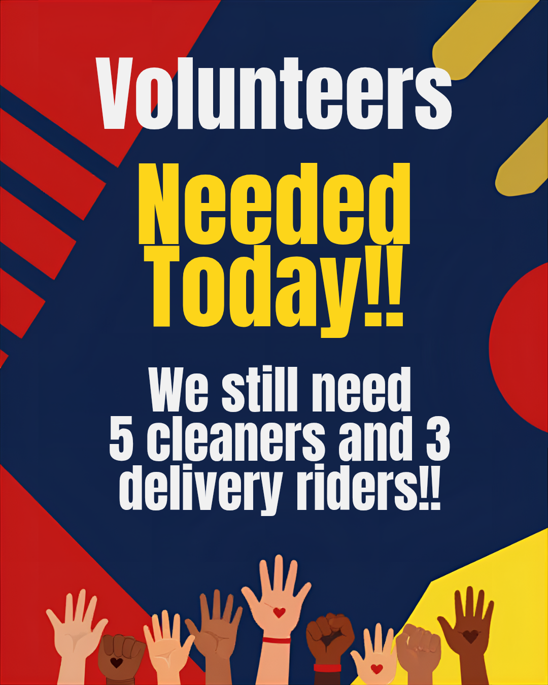 Volunteers needed today!
5 cleaners
3 delivery riders/drivers