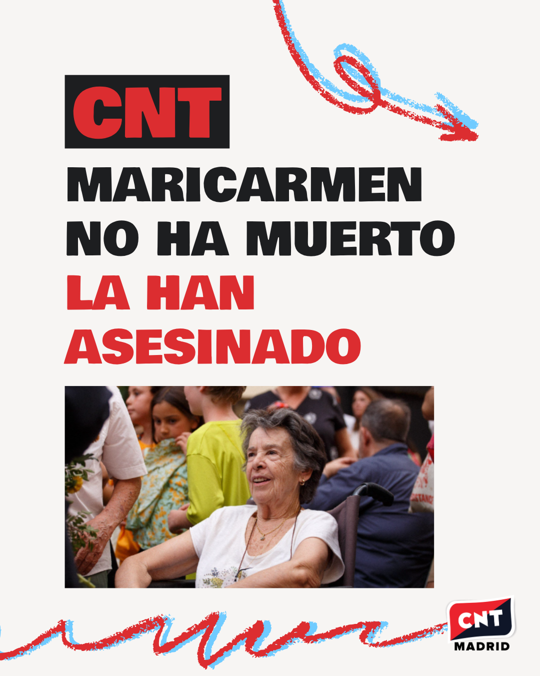 Cartel con la foto de Maricarmen, el logo de CNT Madrid y el texto:
Maricarmen no ha muerto, la han asesinado.